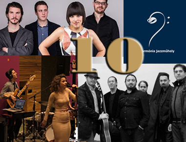 Harmónia Jazz Műhely - BJC - HARMÓNIA JAZZMŰHELY ÉS A BUDAPEST JAZZ CLUB 10. HÁZASSÁGI ÉVFORDULÓJA